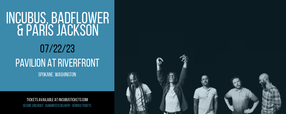 Incubus, Badflower & Paris Jackson at Incubus Tickets tickets Incubus, Badflower & Paris Jackson at Incubus Tickets