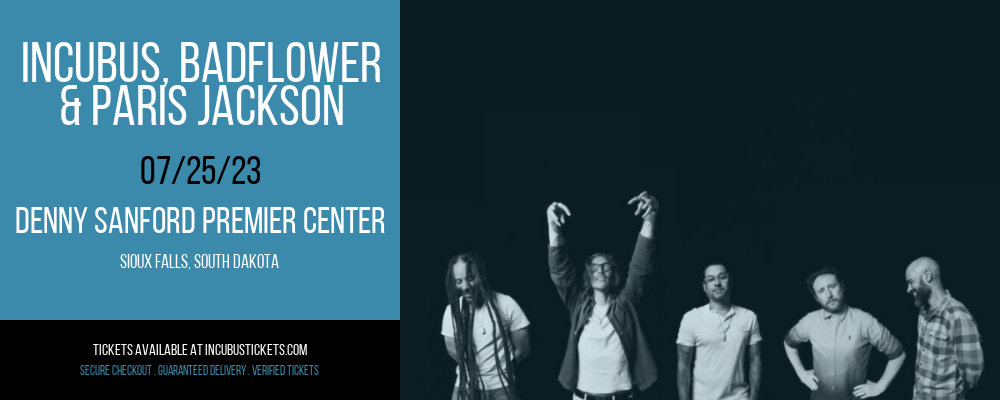 Incubus, Badflower & Paris Jackson at Incubus Tickets tickets Incubus, Badflower & Paris Jackson at Incubus Tickets