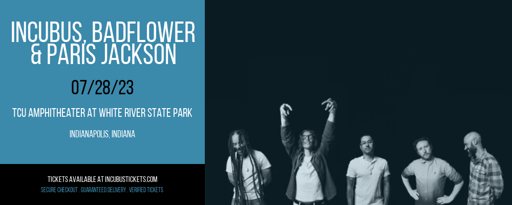 Incubus, Badflower & Paris Jackson at Incubus Tickets tickets Incubus, Badflower & Paris Jackson at Incubus Tickets